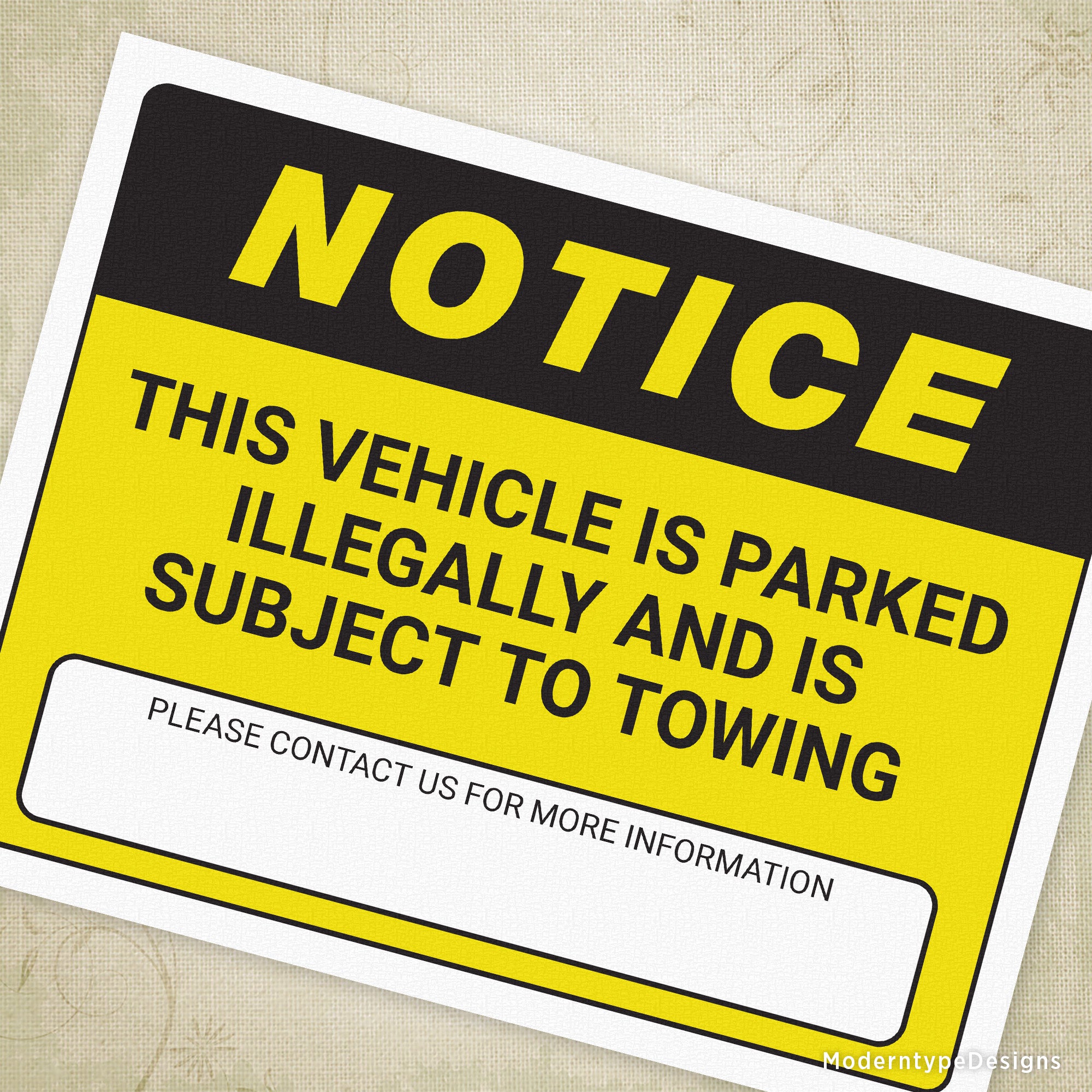 A printable parking notice sign with black and yellow text stating 'NOTICE: This Vehicle is Illegally Parked and Subject to Towing' along with contact information for more information.