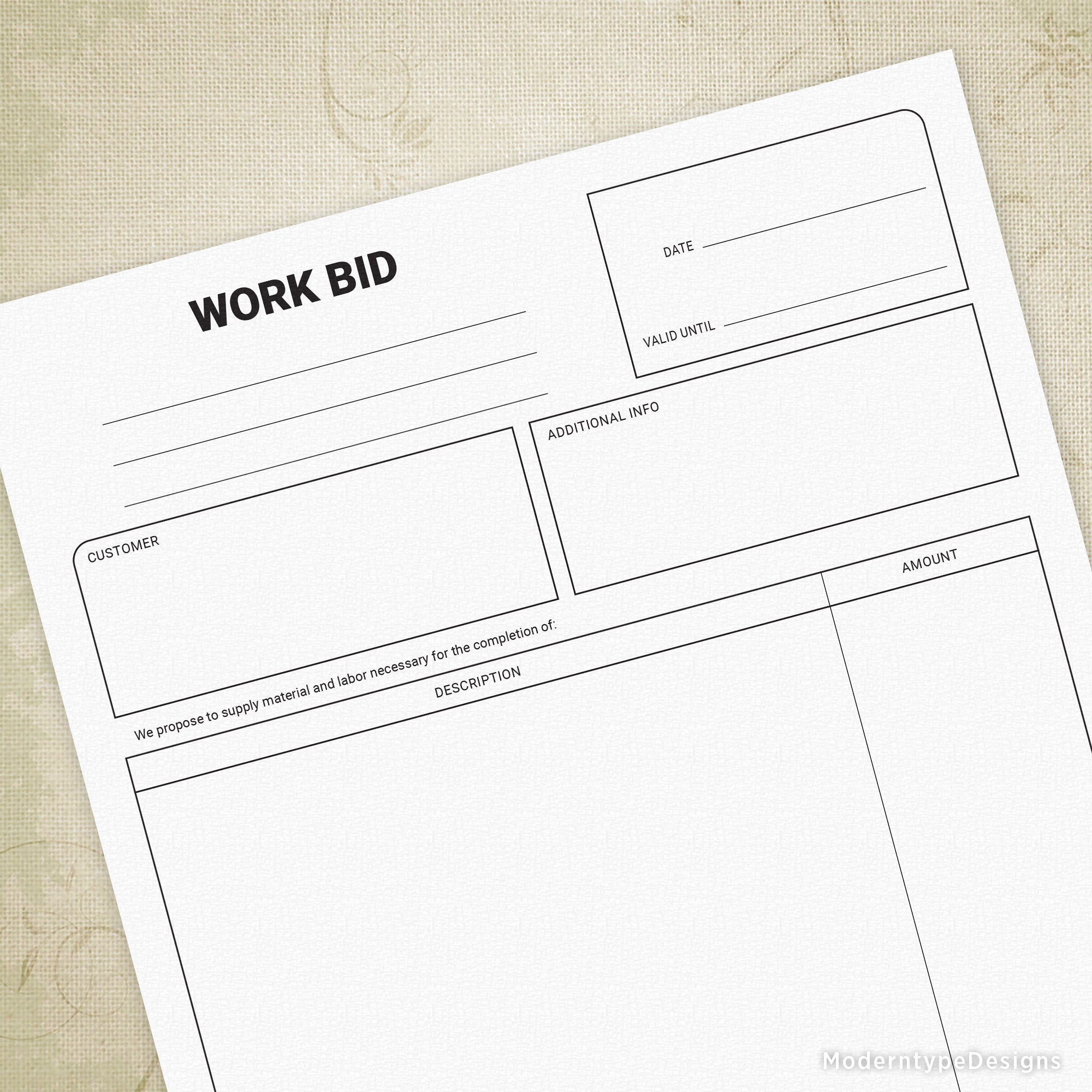 In its basic form, this is a Work Bid Printable Business PDF. Print, then write in your company info for each job proposal you need.