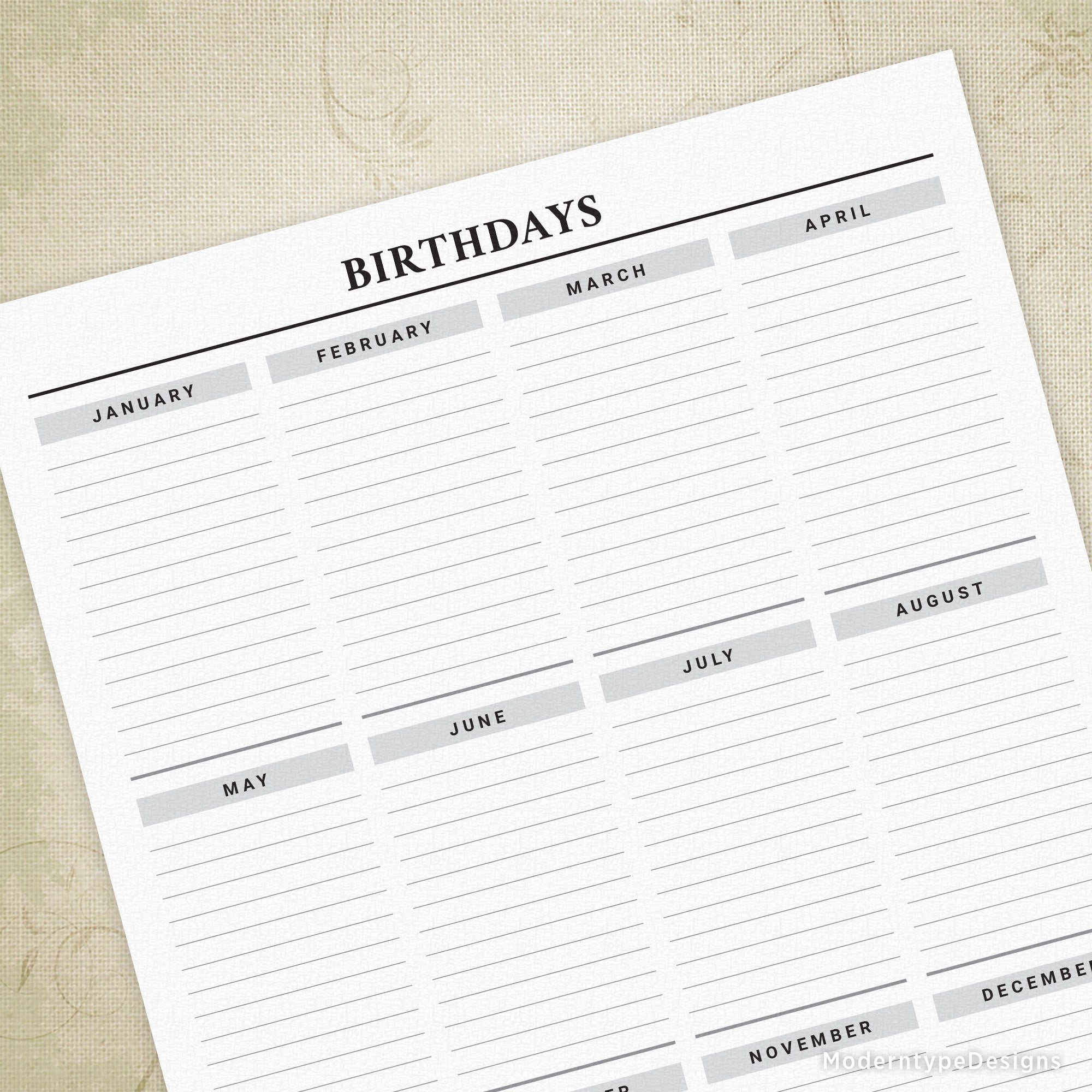 Track the dates of birth of all of your friends and family with this Birthdays Calendar Printable PDF. Each month has 14 lines to write in their names and dates.