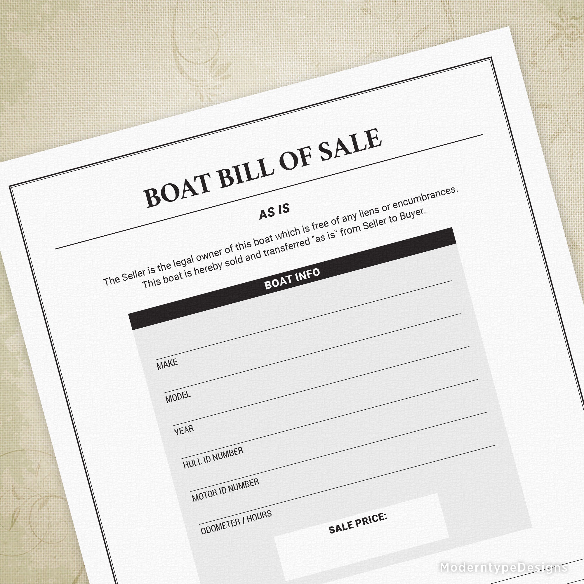 This is for a Boat Bill of Sale Printable PDF. This generic proof of purchase is for an "as is" sale. Included are lines for Make, Model, Year, Hull ID, Motor ID, Odometer/Hours, Sale Price, and Seller and Buyer Signatures and Addresses.