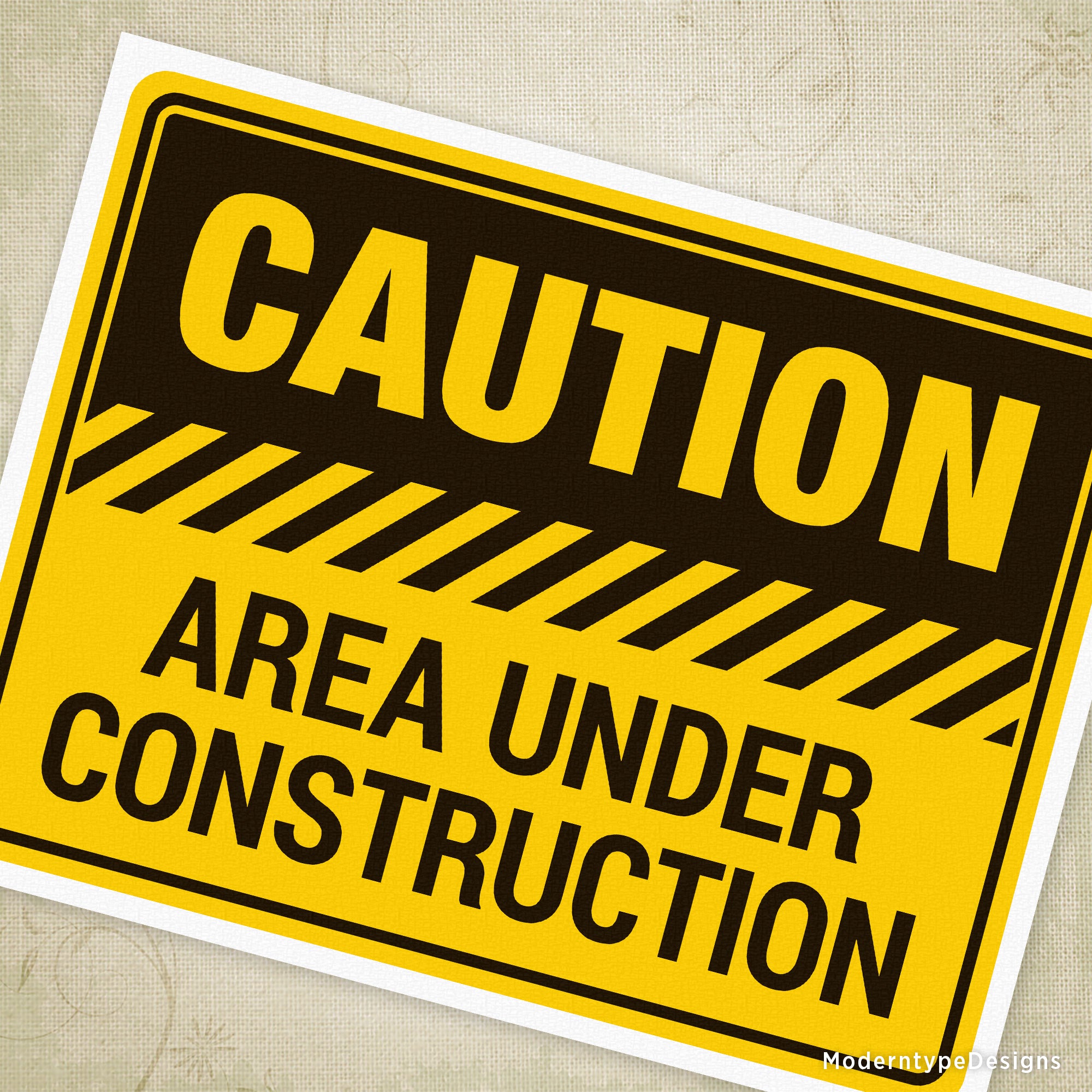 Caution Area Under Construction Printable Sign. Print and display temporarily until your construction is finished.