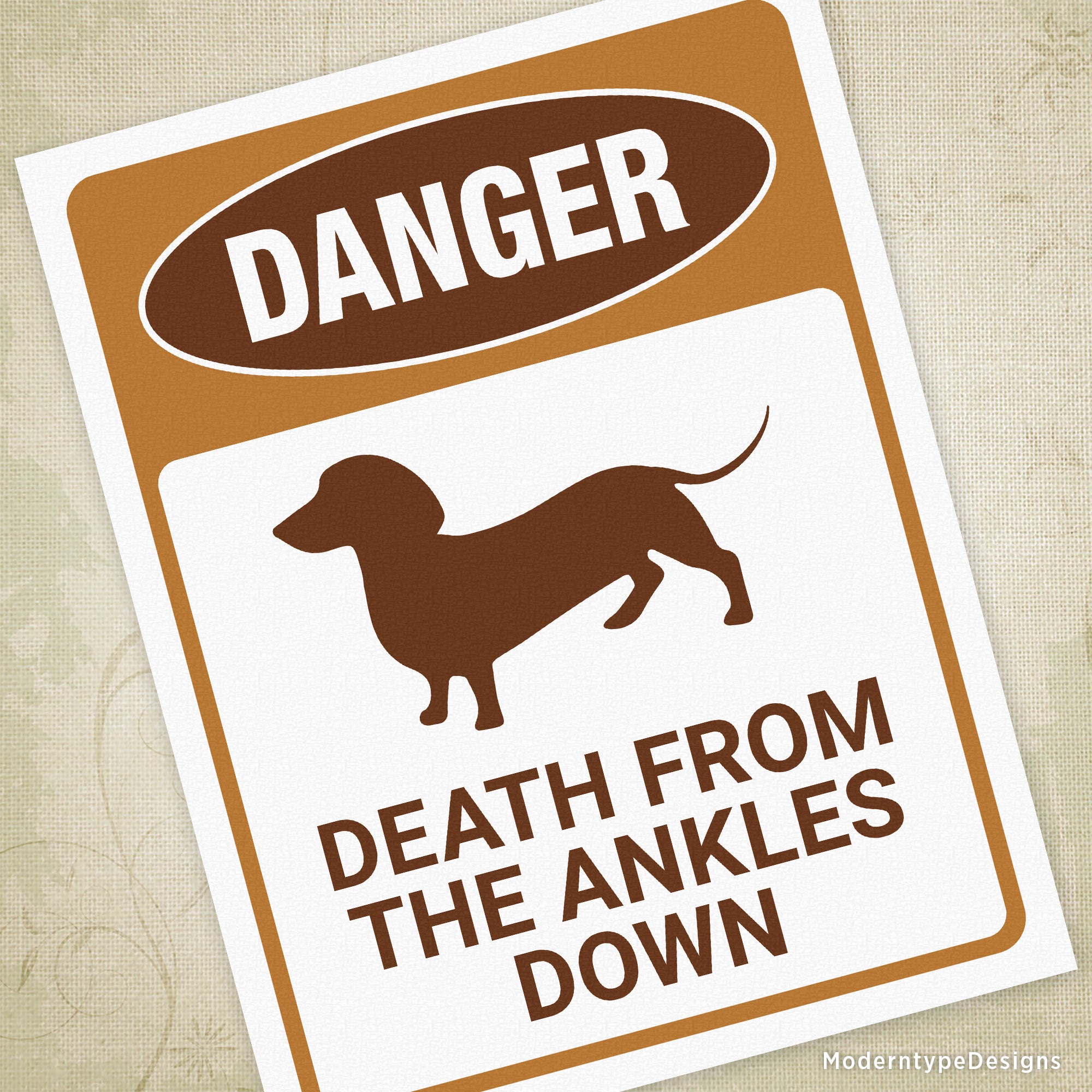 Perfect for the Dachshund lover. Death From The Ankles Down Printable Sign PDF.
