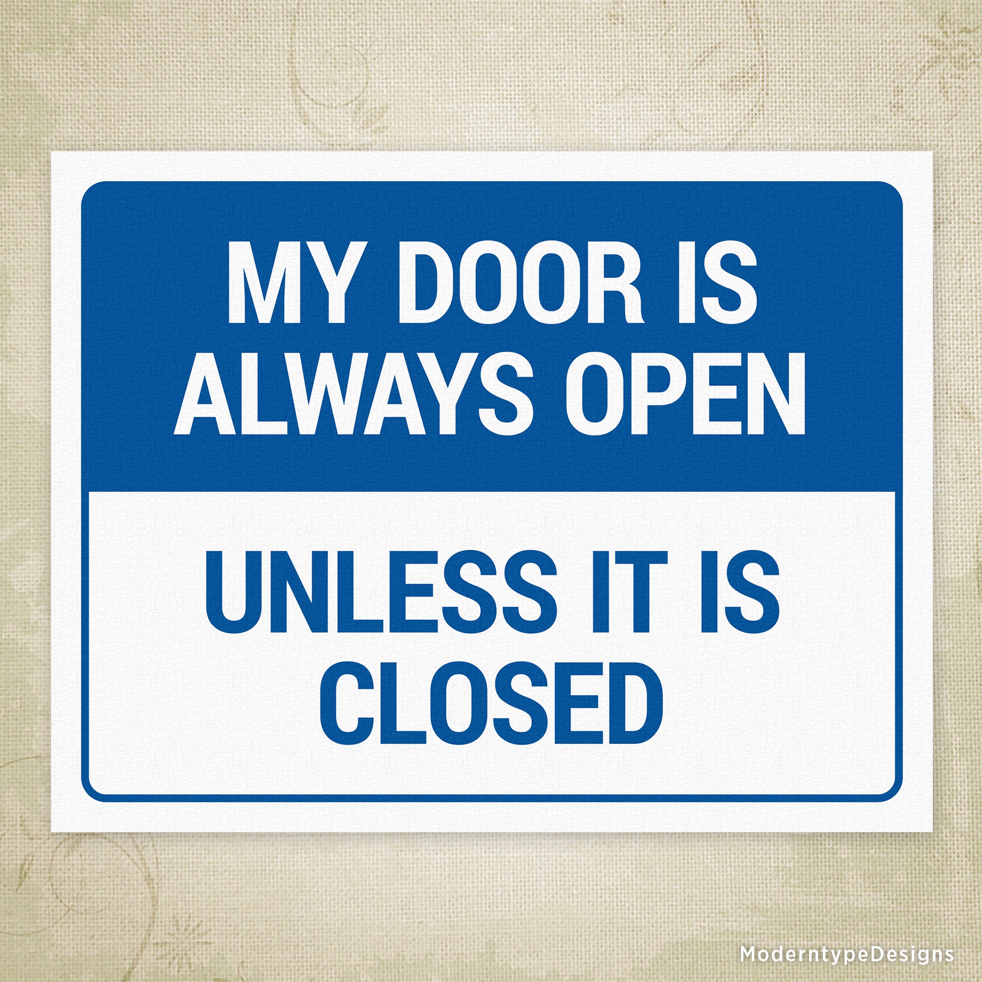 Door Is Open Unless It Is Closed Printable Sign