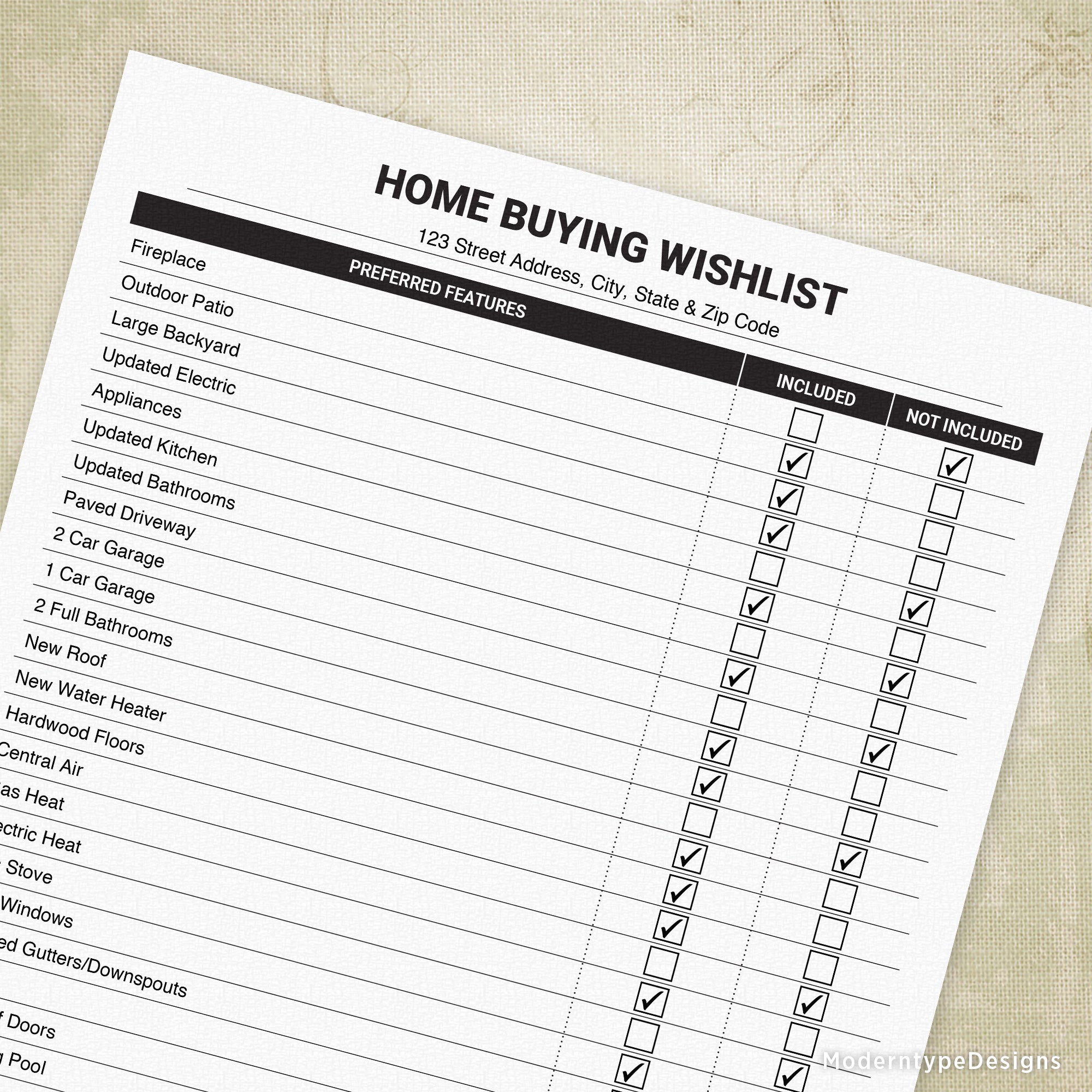 For each house you look at, prepare a convenient Home Buying Wishlist Printable PDF so you can compare features. You can edit this file yourself or print it out without any info and handwrite it in ... your choice!