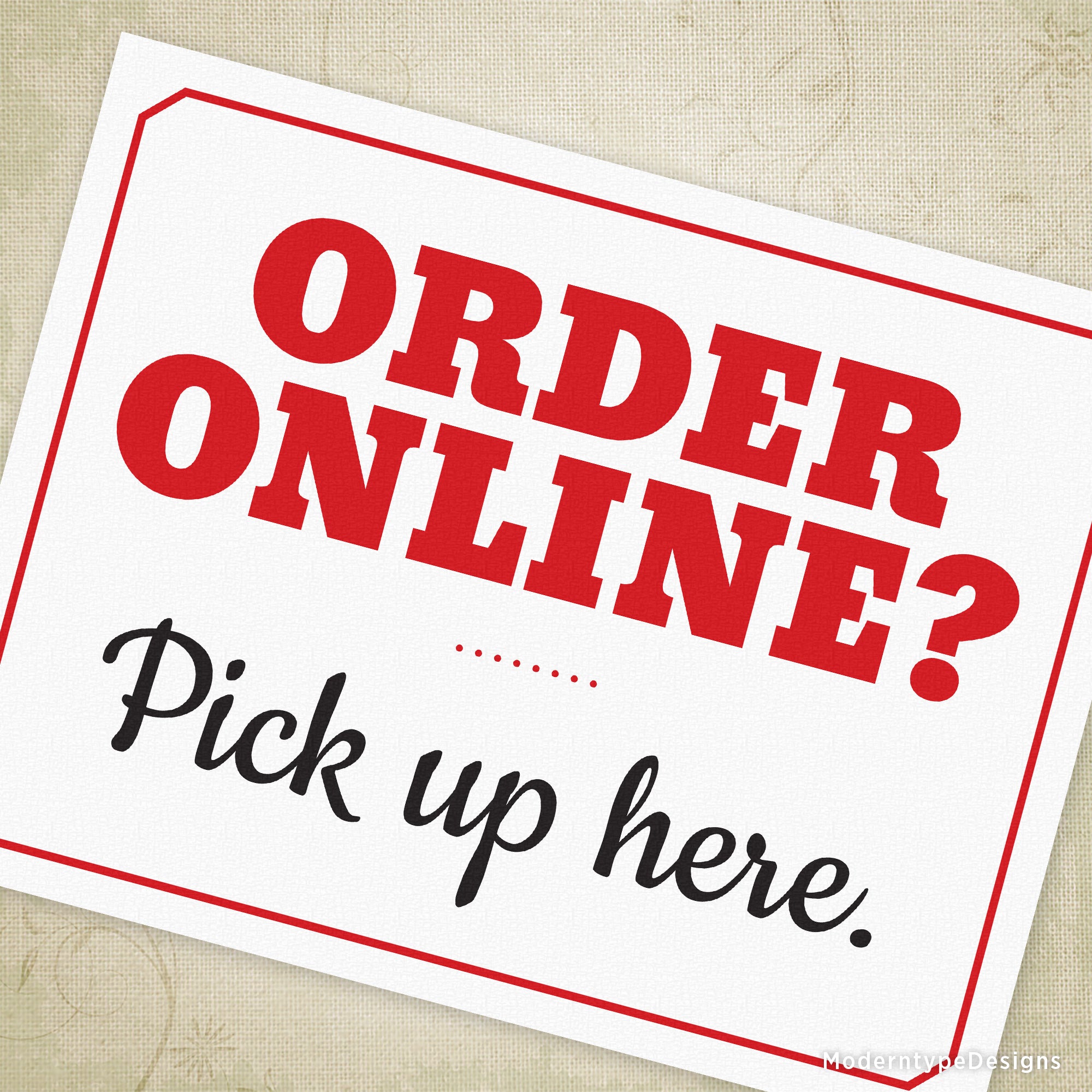 If you're looking for a printable to tell your customers where to pick up their orders, this digital "Order Online? Pick up here file" will help you keep your patrons informed!