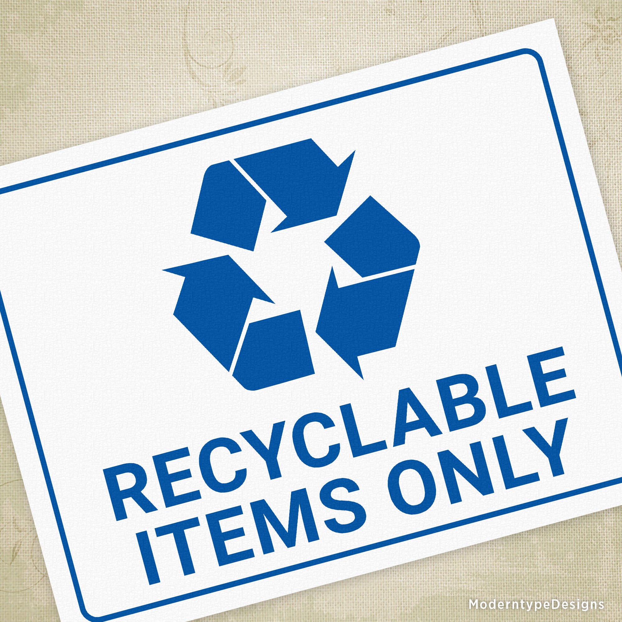 This is a US letter-sized PDF Recyclable Items Only Printable Sign. Display at a convenient place to let others know where to put their trash that can be recycled.