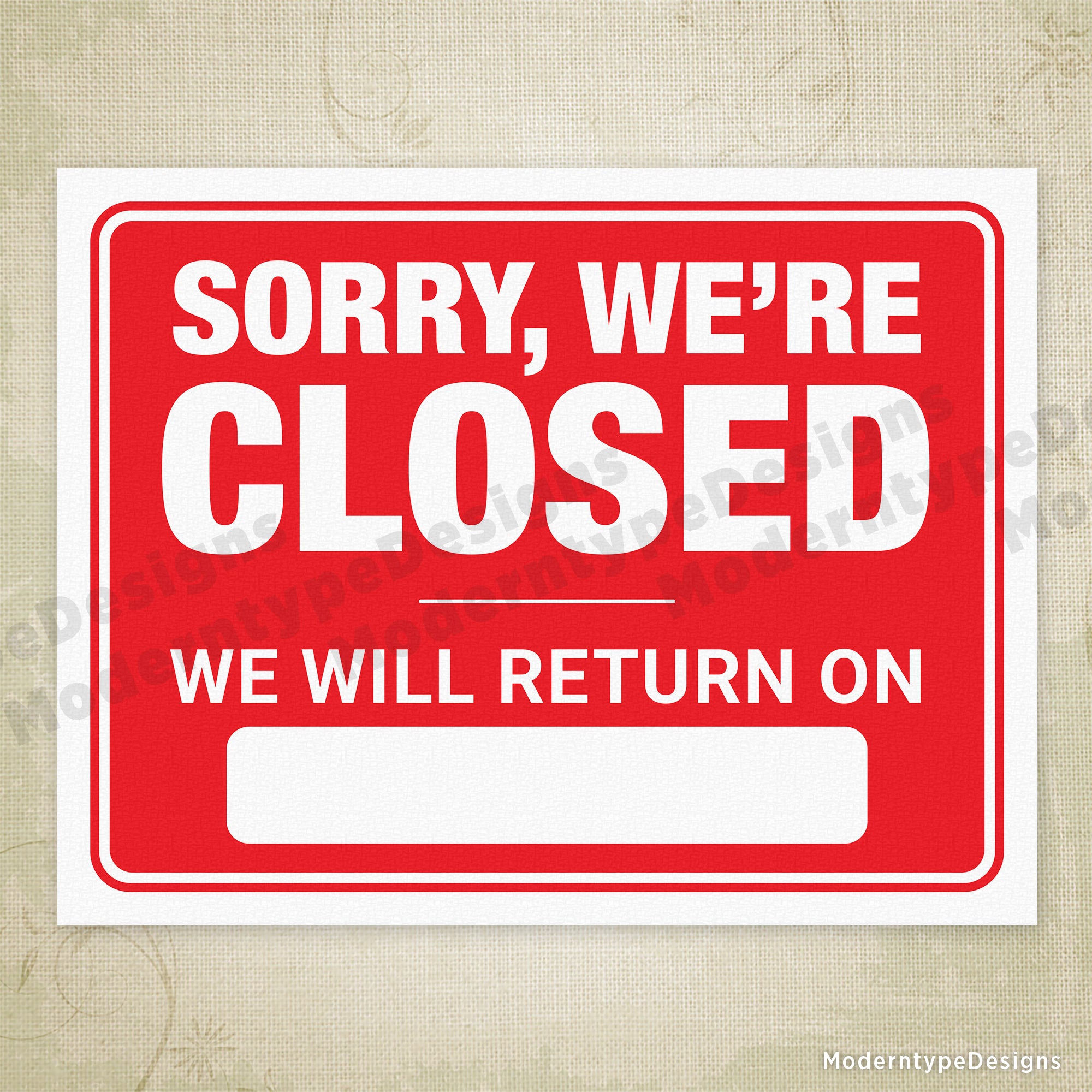 Sorry We're Closed - We Will Return On Printable Sign