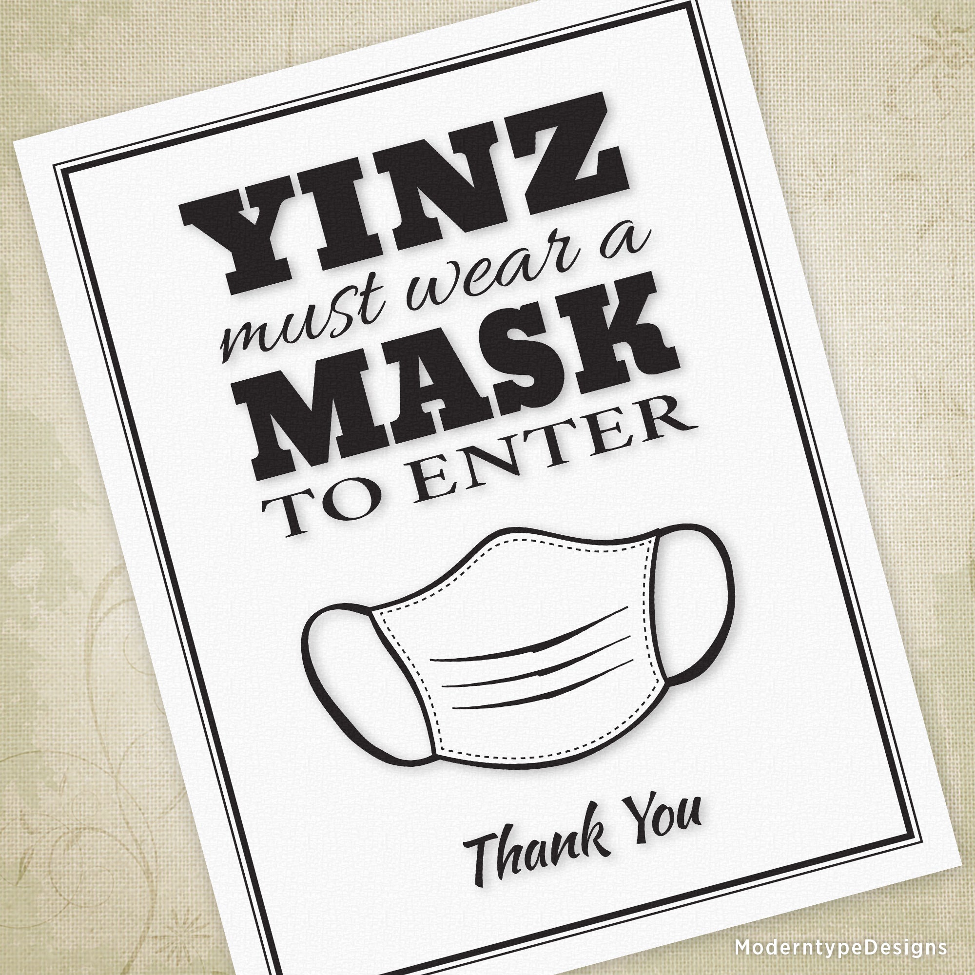 This is a US letter-sized PDF Pittsburgh Yinz Must Wear a Mask to Enter Printable Sign. Print and display in your window to let your patrons know that wearing a mask is required in your place of business.