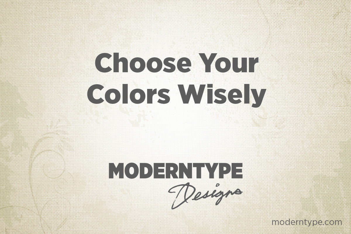 Choose Your Colors Wisely