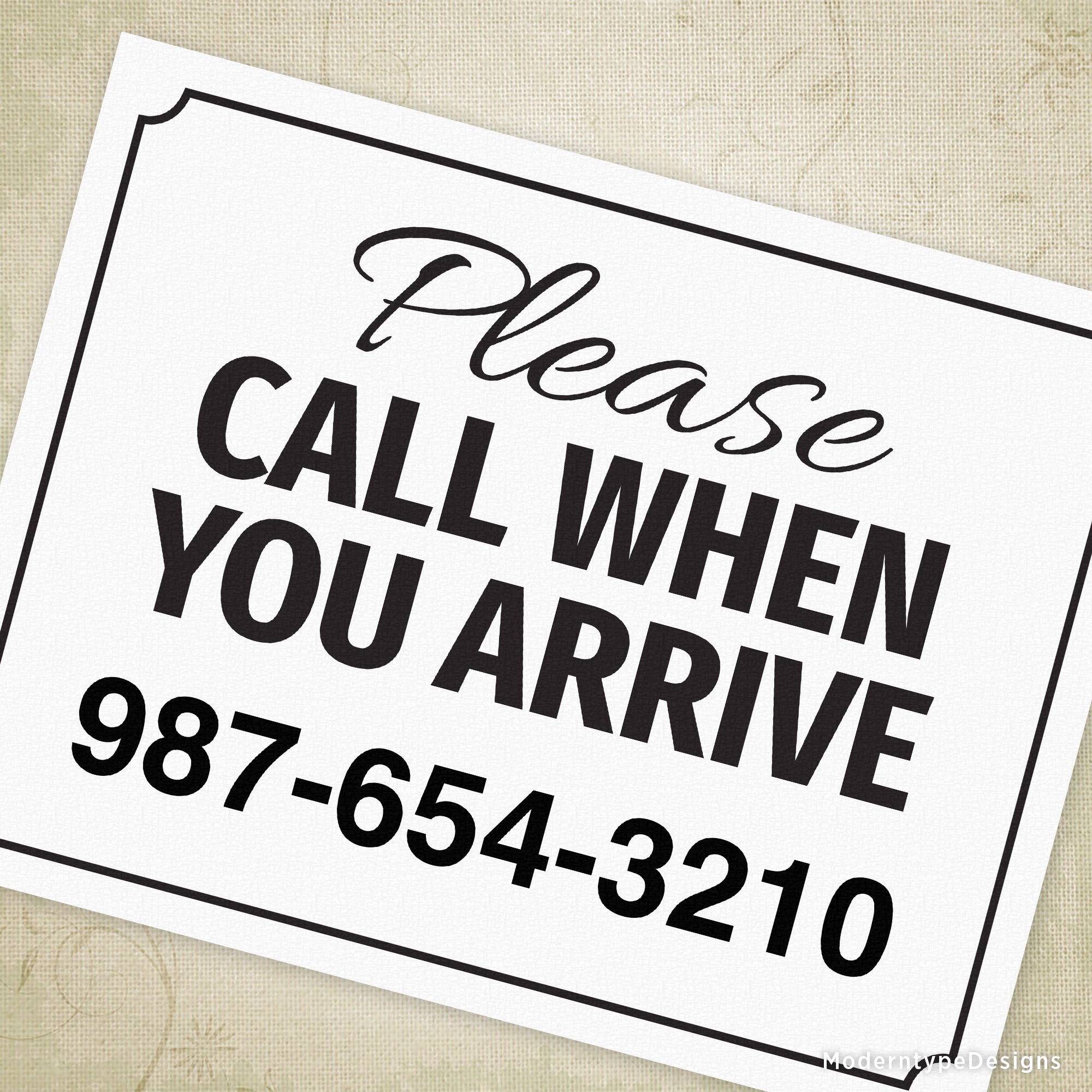 Call Us First Sign Call When You Arrive Printable Sign, Personalized