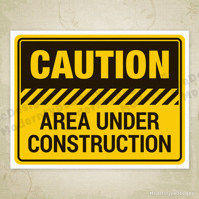 Caution Area Under Construction Printable Sign