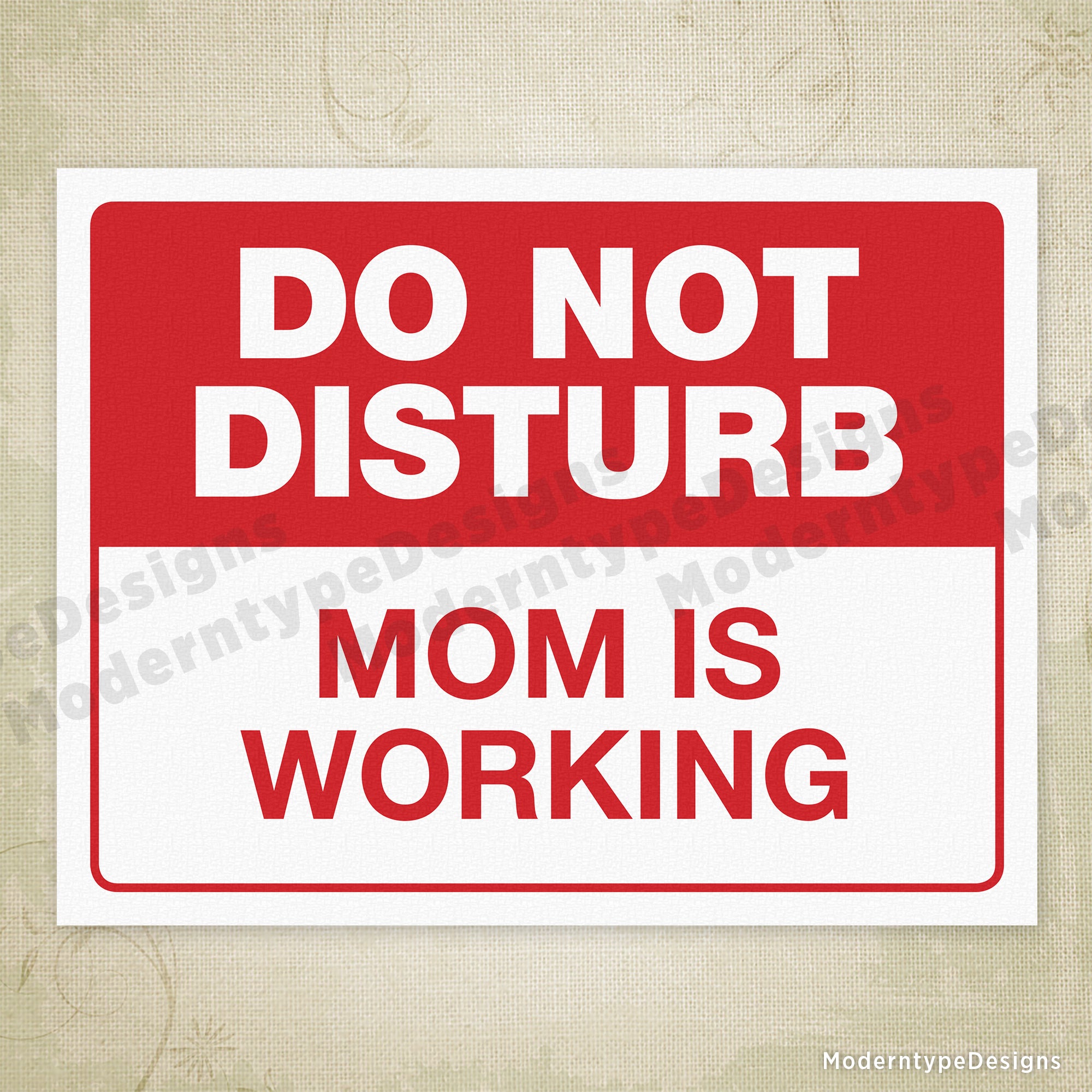 Do Not Disturb Mom or Dad is Working Printable Signs