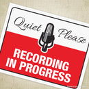 Recording In Progress Printable Signs